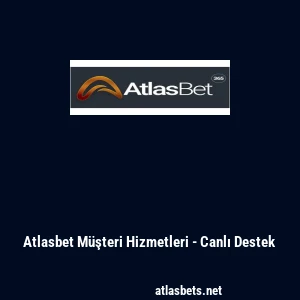 Atlasbet M&uuml;şteri Hizmetleri - Canlı Destek