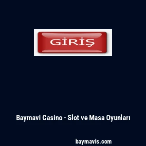 Baymavi Casino - Slot ve Masa Oyunları