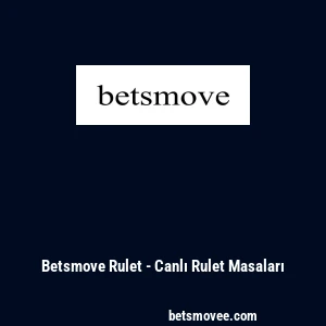 Betsmove Rulet - Canlı Rulet Masaları